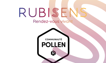 Apparition de RUBISENS :                                   Newsletter Pollen de La Ruche.